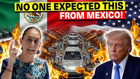 Trump Caught Unprepared as Mexico Responsed US with tariffs - Electric vehicles