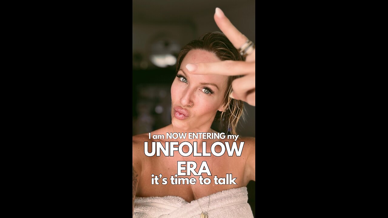 Entering My Unfollow Era