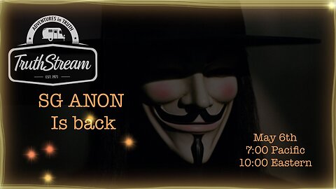 SG Anon live 5/6 7pm pacific 10pm eastern #430