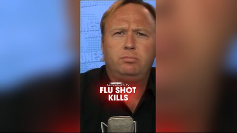 Alex Jones: The Flu Shot Could Harm & Kill You - 9/15/2010
