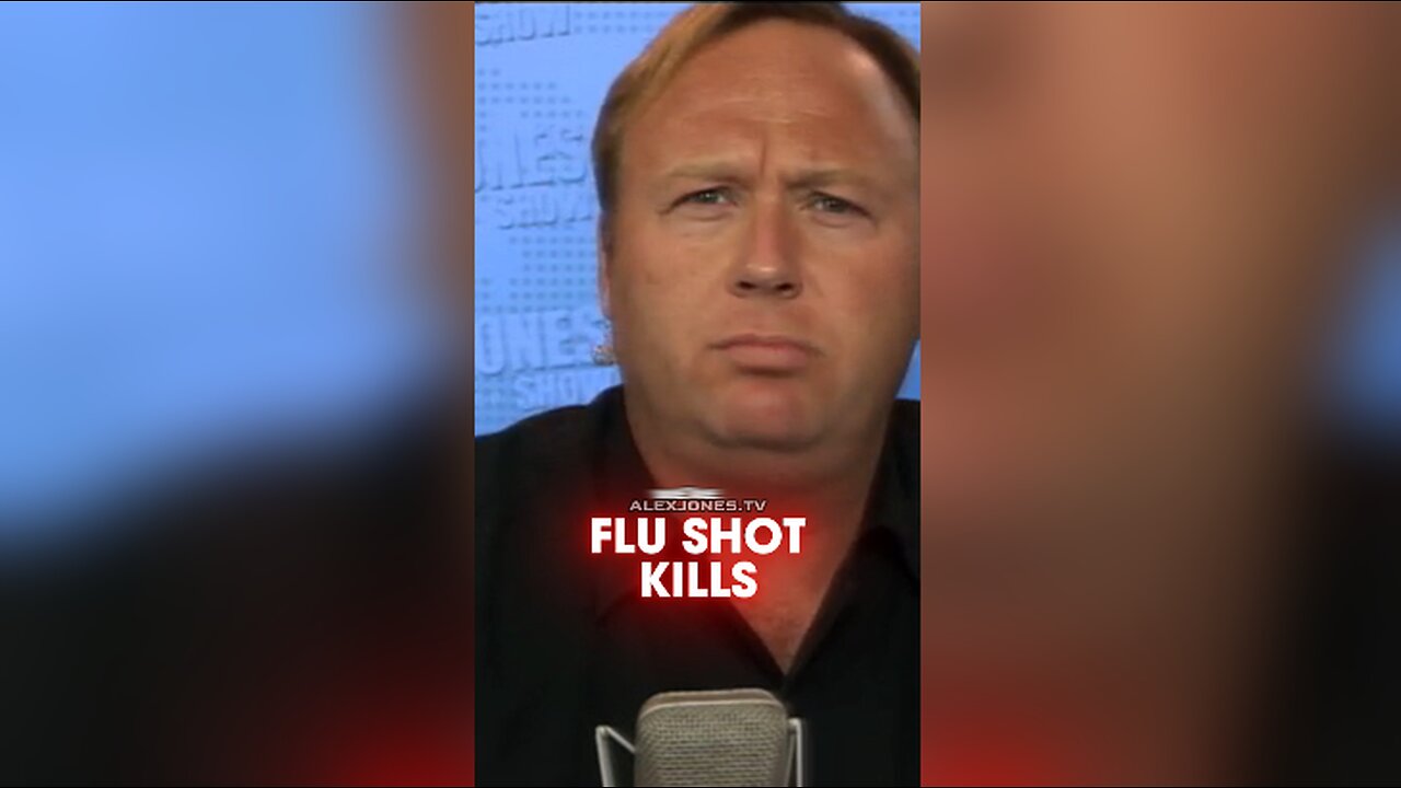 Alex Jones: The Flu Shot Could Harm & Kill You - 9/15/2010