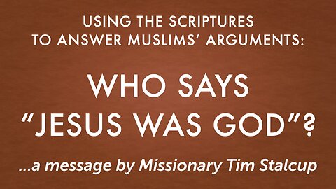 Apr. 9, 2025 - Midweek MESSAGE - Who Says Jesus Was God?