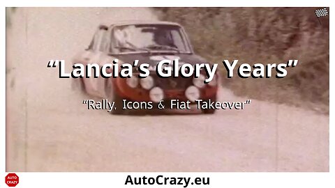 Lancia in the '60s and '70s – Rally Dominance & Fiat Takeover | Part 4