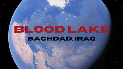 Iraq "Blood Lake" - Mystery or Science?