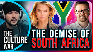 The DEMISE of South Africa & PERSECUTION of White People | The Culture War with Tim Pool