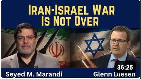 Seyed M. Marandi: Iran - Israel War Is Not Over