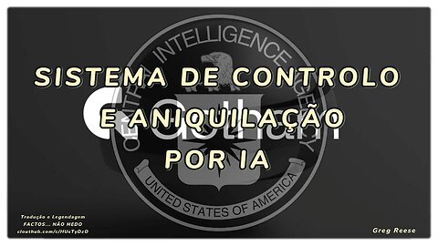 🔥🎬SISTEMA DE CONTROLO E ANIQUILAÇÃO POR IA (GREG REESE)🔥🎬