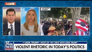 Lara Trump: Dems Entice People Towards Violent Rhetoric