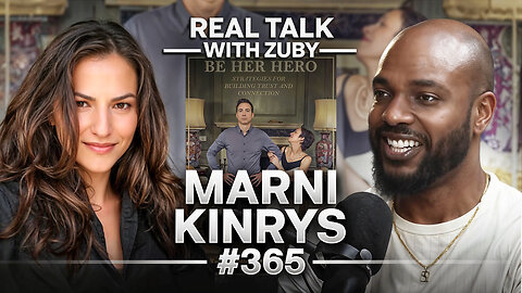 Dating, Gender Roles & Attraction Secrets - Marni Kinrys | Real Talk With Zuby Ep. 365