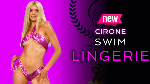 SWIM LINGERIE by Cirone NEW / Bikini Watch Party ep 109 / Best of Miami Swim Week
