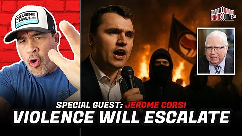 Jerome Corsi " Violence To Escalate.. Charlie Kirk Was The Turning Point For America”