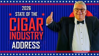 The State of the Cigar Industry Address 2026