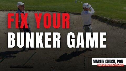 Struggle in Fairway Bunkers? Fix Your Contact Like This | Martin Chuck | Tour Striker Golf Academy