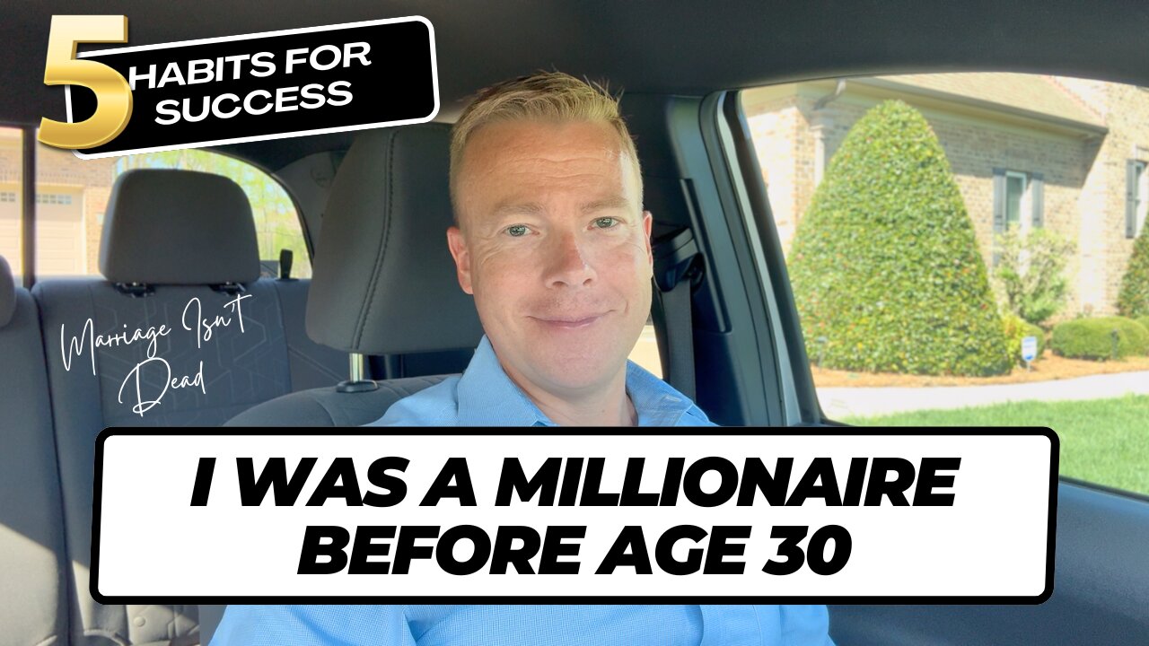 Five Habits That Made Me a Millionaire By Age 30