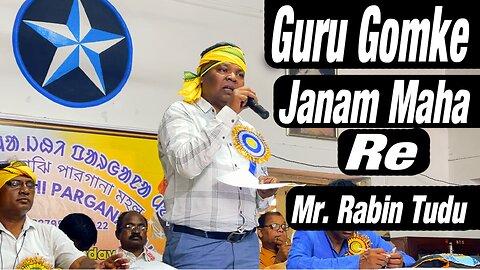Mr. Rabin Tudu Ched e Men Keda Guru Gomkeyag Jnam Maha Re