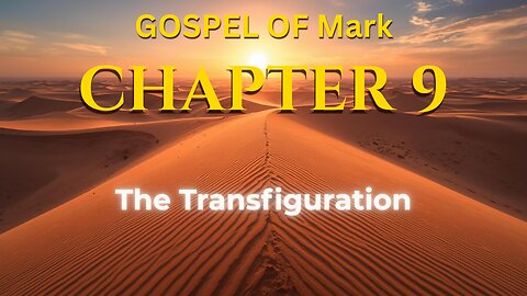 Mark 9 | Gospel of Mark Chapter 9 | Bible in English