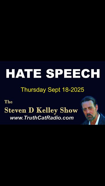 TCR#1140 STEVEN D KELLEY #453 SEPT-18-2025 HATE SPEECH