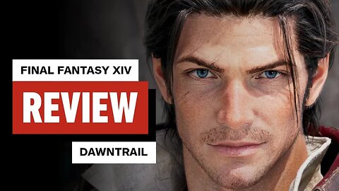 Final Fantasy XIV - Dawntrail Review