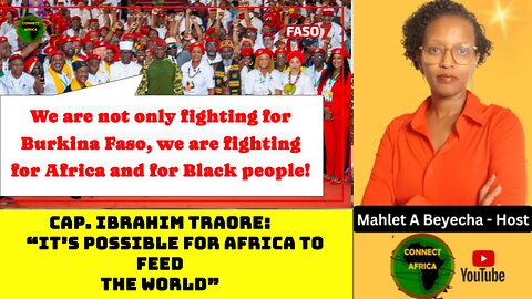 BRURKINA FASO: CAP. IBRAHIM TRAORE'S TRANSFORMING SPEECH TO AFRO-DESCENDANTS