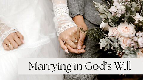 Marrying In God's Will