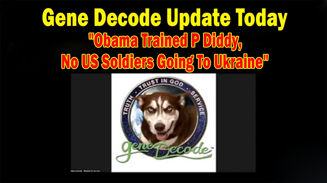 Gene Decode & Paul Brooker Update Mar 16: "Obama Trained P Diddy, No US Soldiers Going To Ukraine"