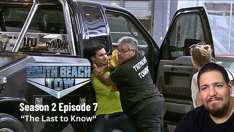 South Beach Tow | Season 2 Episode 7 | "The Last to Know" | TV Show Reaction
