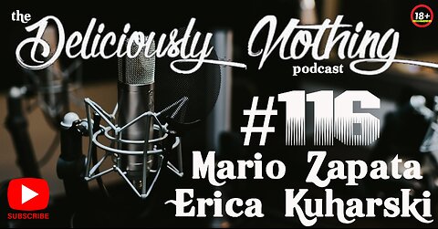 #116 The Deliciously Nothing Podcast