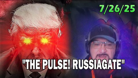 Major Decode Update Today 07.26.25: "THE PULSE! RUSSIAGATE WITH FCB D3CODE"