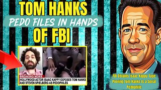 The Awake Nation Tom Hanks Pedo Files In Hands Of FBI