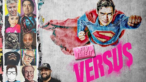 VERSUS: JAMES GUNN'S SUPERMAN BOX OFFICE BLOW OUT? | Film Threat Versus