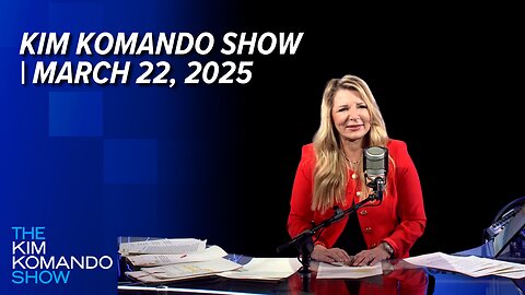 Kim Komando Show | March 22, 2025