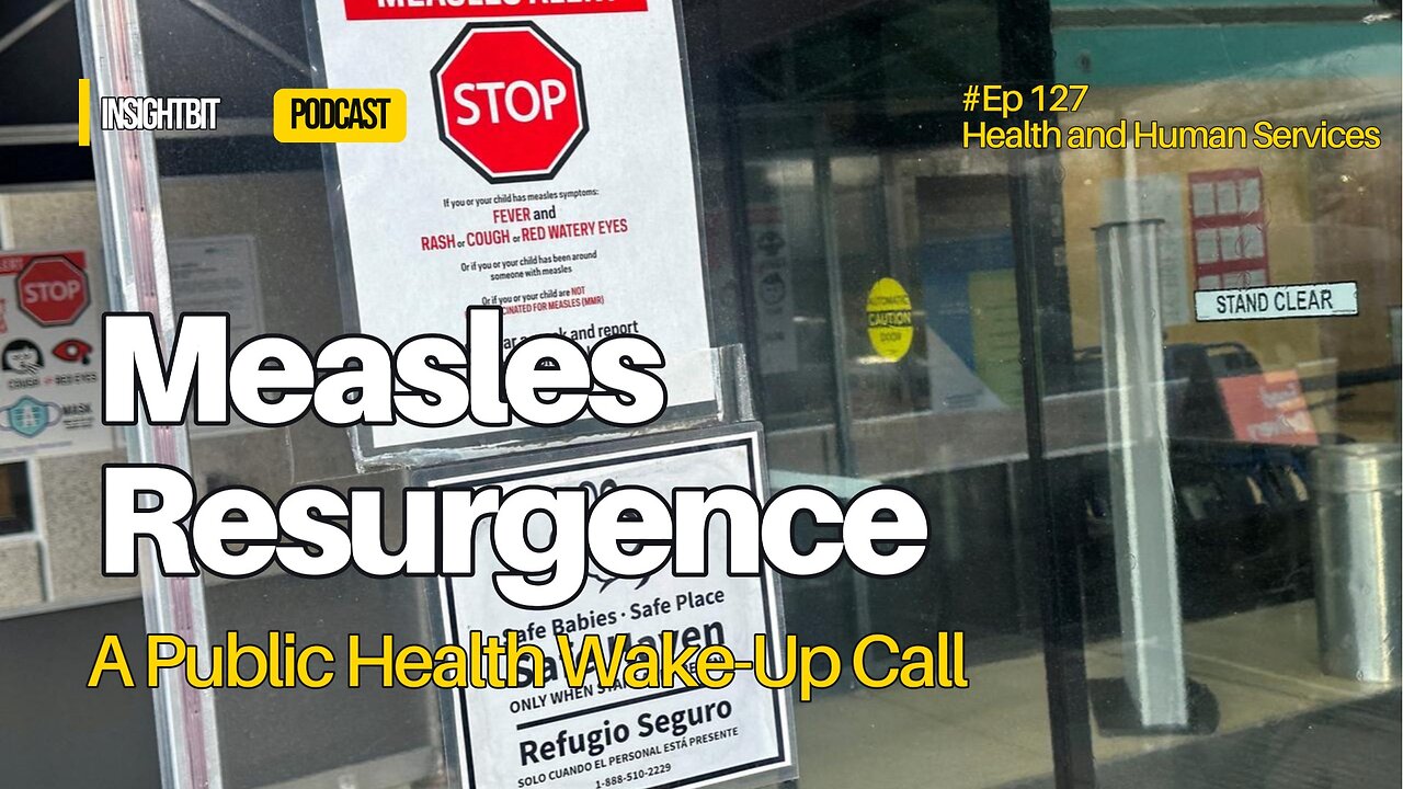 Measles Resurgence: A Public Health Wake-Up Call