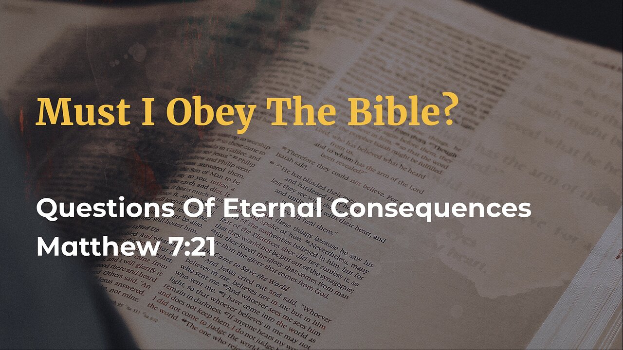 Must I ObeyThe Bible?
