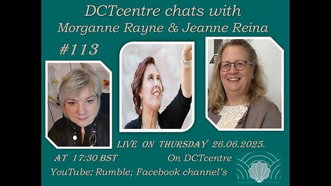 Guidance & Messages from Visionary Morganne in DCTcentre Chats #113# Live 26.06.2025