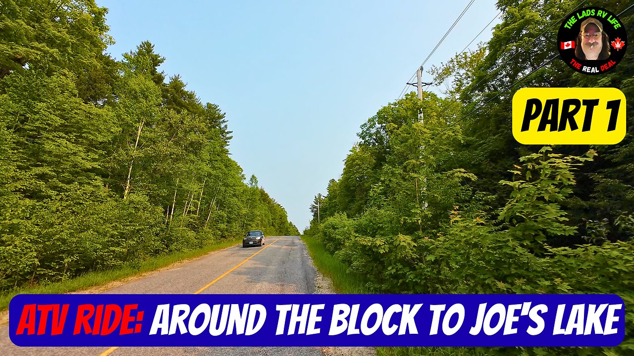 ATV Ride: Around The Block To Joe's Lake - Part 1