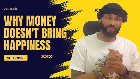 Why Money Doesn't Bring Happiness