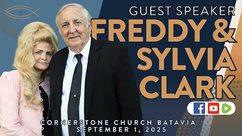 Special Guests: Freddy & Sylvia Clark | 9-01-2025 #CornerstoneBatavia