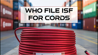 Who File ISF For Cords