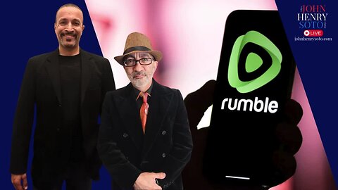 "Rumble’s Rise & Free Speech: Why The John Henry Soto Show Is Now Exclusive on the Platform"