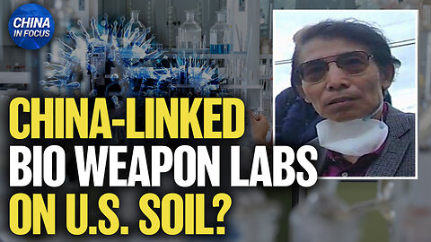 Bioweapon Labs? China-Linked Labs Found in US Cities