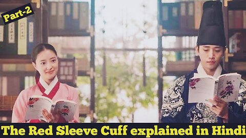 Part-2 Red Cuff Of The Sleeve Korean Drama Explained in Hindi .mp4