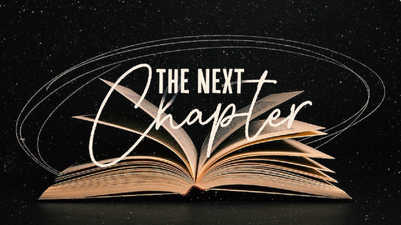 "Next Chapter"