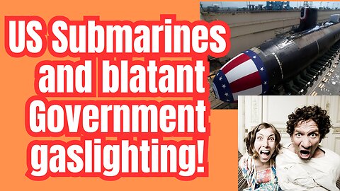The US/Australia submarine payment gaslighting disgrace.