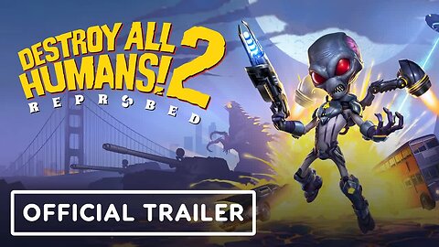 Destroy All Humans 2 - Reprobed - Official Gameplay Trailer
