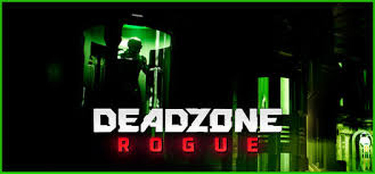Deadzone Rogue: Must See, now is the Time, Multiplayer First Person Roguelike. Can We Make it?