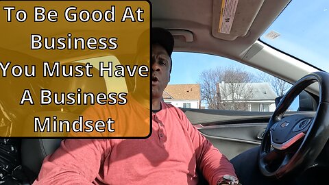 Why African Americans Should Start their Own Business. Part 5 The Business Mindset. #blackbusiness