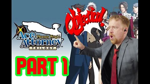 John Gets Gaming - Phoenix Wright: Ace Attorney Part 1