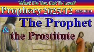 The Prophet and the Prostitute, Prophecy