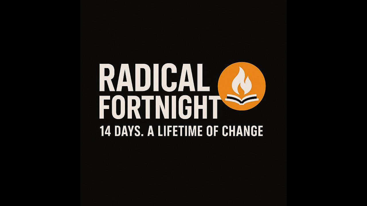 Radical Fortnight Day 1