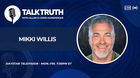 Talk Truth 04.10.25 - Mikki Willis